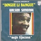 Wilson Simonal - Dingue Li Bangue