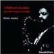 Clifford Jordan And The Magic Triangle - Firm Roots