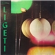 György Ligeti - Aventures - Nouvelles Aventures / Volumina / Etude No. 1 